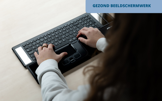 Gezond beeldschermwerk begint bij jouw werkplek
